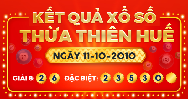 Kết quả xổ số Thừa Thiên Huế ngày 11/10/2010
